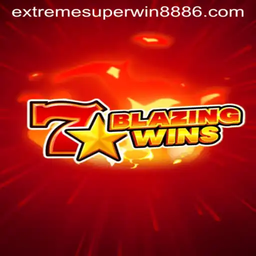 BlazingWins: Discover the Exciting World of EXTREME SUPER WIN888