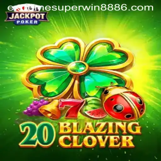 Discover the Thrilling World of 20BlazingClover and EXTREME SUPER WIN888