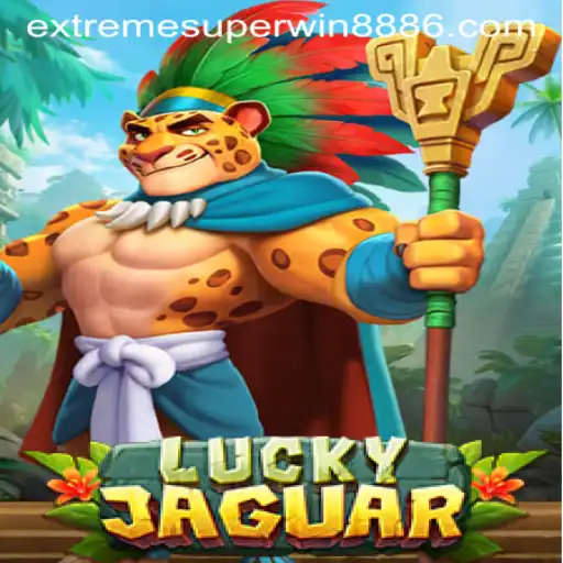 Explore the Thrills of LuckyJaguar: A Journey to EXTREME SUPER WIN888