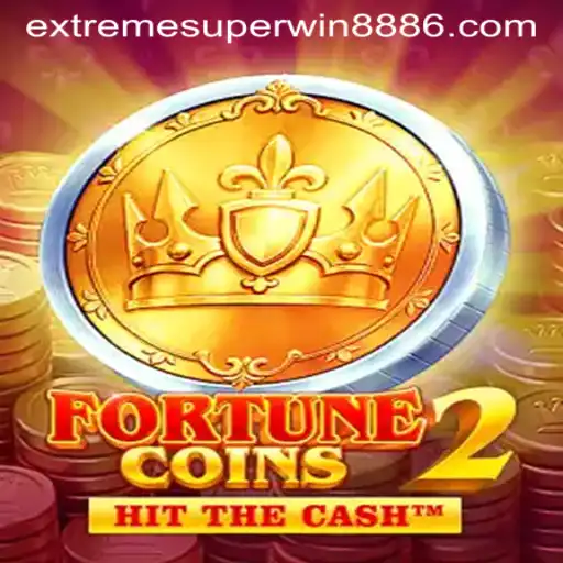Exploring the Thrills of FortuneCoins2 and the Excitement of EXTREME SUPER WIN888