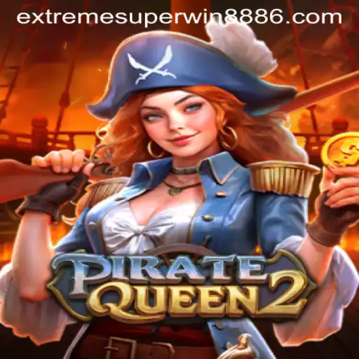 Unveiling the Allure of PirateQueen2: Embrace the Adventure and Unleash the EXTREME SUPER WIN888